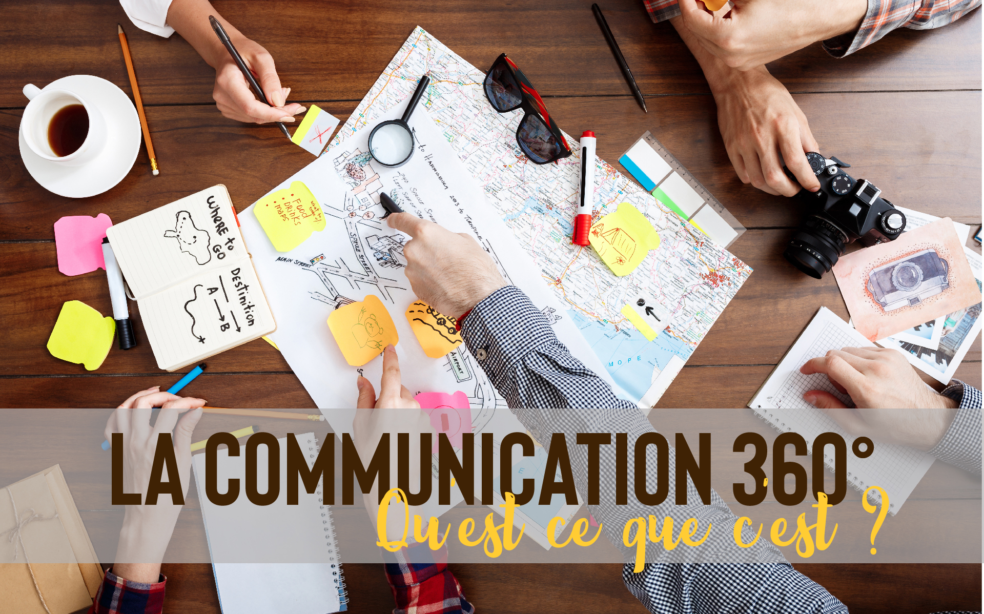 La Communication 360°, qu’est ce que c’est ?